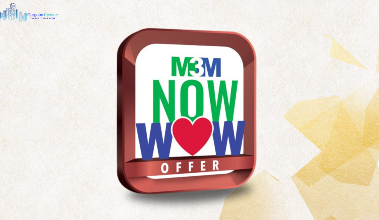 M3M Wow Now Offer