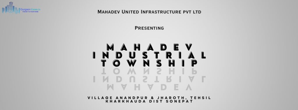 Mahadev-Industrial-Township-Brochure-Gurgaon-EstateIn-Only-For-Basic-Details-PG-1-1024x379-1.jpg